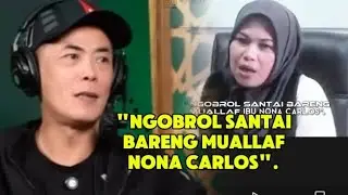 NGOBROL SANTAI BARENG MUALLAF NONA CARLOS, DONDY TAN