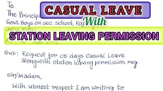 Application for Casual Leave along with Station Leaving Permission |Application Letter|formal letter