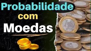 🔥Probabilidade com MOEDAS | Cara ou Coroa