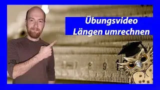 &Uuml;bungsvideo - L&auml;ngen umrechnen - Mathe 4. Klasse - Grundschulwissen to Go
