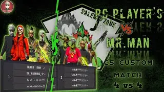 PC PLAYER'S vs MR.MAN | 4 vs 4 CS Custom Match | Salem J's Zone