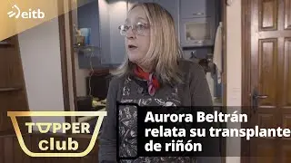 Aurora Beltrán relata cómo vivió la enfermedad que le llevó a un transplante de riñón