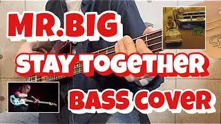 STAY TOGETHER / MR.BIG (BASS COVER)