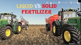 Farming Simulator 19: Liquid Vs Solid Fertilizer Is Put To The Test