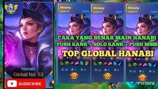 CARA YANG BENAR MAIN HANABI NO SKIN SOUL VESSEL!!! PUSH RANK + SOLO RANK + PUSH MMR) MLBB❗