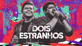 Jo&atilde;o Gustavo e Murilo - Dois Estranhos  - Ao Vivo em Campo Grande