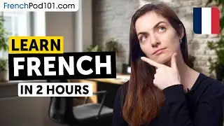 French Phrases You Need to Get Started - Learn French in 2 Hours