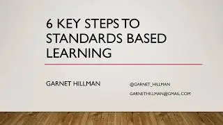 6 Key Steps for Standards-Based Learning Webinar