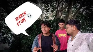 HORROR STORY TELLING 💀🔥 |horror|funny|vlog|viral|trending|mysore|karnataka|India 