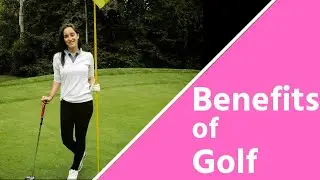 Benefits of Golf