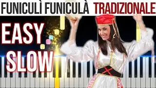 Funiculì Funiculà - Tradizionale - EASY SLOW Piano Tutorial 🎹 - video 4K🤙