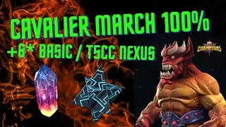 Cavalier Difficulty 100% (March 21') + 6* Basic/T5CC NEXUS