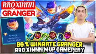 90 % Winrate Granger, RRQ XINNN MVP Gameplay [ RRQ Xin Granger ] Mobile Legends