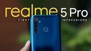 Realme 5 Pro: First Impressions and Top Features| Starts from ₹13,999