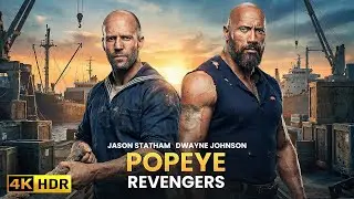 POPEYE REVNEGERS (2025) JASON STATHAM & DWAYNE JOHNSON : ACTION MOVIE 4K | Thriller