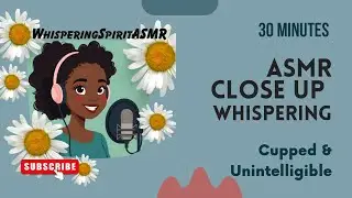 ASMR WHISPER RAMBLE CUPPED UP CLOSE. Ramble! Just something cool to listen to. #asmr #whispering 