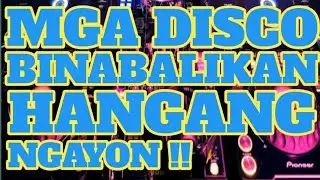 Mga disco bina balikbalikan hanggang ngayon ||  club banger remix