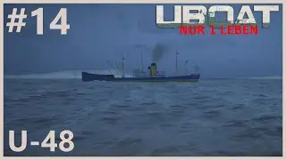 Alle guten Dinge sind drei | Let&rsquo;s Play UBOAT | #14 | Nur 1 Leben
