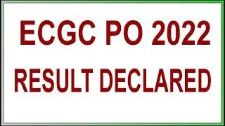 ECGC PO 2022 Result Declared | ECGC PO 2022 Result Announced