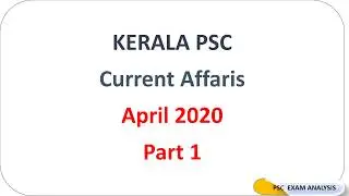 psc current affairs 2020 malayalam april part 1 | current affairs malayalam