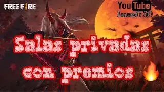 SALAS PRIVADAS CON PREMIOS // FREE FIREE