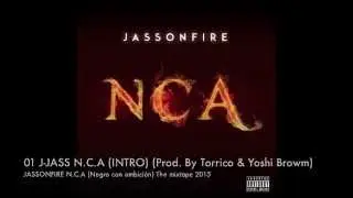 J-JASS Negro Con Ambici&oacute;n (Intro) (Prod. By Torrico & Yoshi Browm)