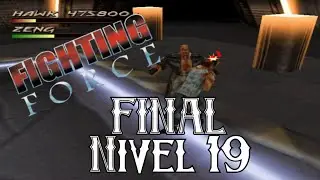 Fighting Force | FINAL ZENGsillo &eacute;pico con Hawk :B