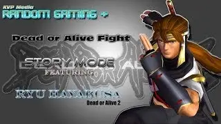 Dead or Alive Fight - Story Mode featuring Ryu Hayabusa (DOA2)