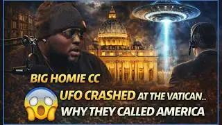 Big Homie CC On The UFO Crash The Vatican Tried To Hide