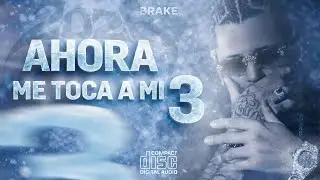 Brake - AHORA ME TOCA A MÍ 3 (Visualizer) WORLDW1DE