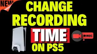 How to Change Recording Time on PS5