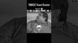 TMKOC All TEAM ROSTER 💥 #roast #tmkoc #shorts #viralvideo