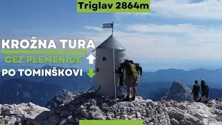 Triglav iz Vrat v krožni poti (vzpon čez Plemenice - Bambergova, spust Tominškova pot)