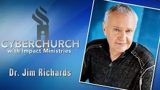 Turn The Curse Into a Blessing on Impact CyberChurch with Dr Jim Richards