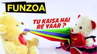 TU KAISA HAI RE YAAR ? Funzoa Friendship Song | Mimi & Bojo Teddy | Hindi Greeting Songs for friends