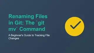 Renaming Files Explained: A Guide to the git mv Command