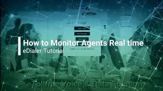 eDialer How to Monitor Calls in Real Time
