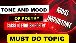 Most Important Tips for Understanding Tone and Mood in Poems | Class 10 English