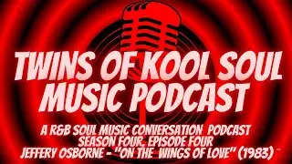 Twins Of Kool Soul Music Podcast 