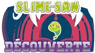 Slime-San #1 - D&eacute;couverte        | Birko117