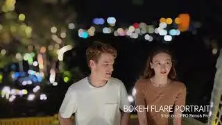 Shot on OPPO Reno6 Pro using Bokeh Flare Portrait Video