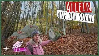 Ich geh allein auf die Suche - Teufelsstein & Schalenstein - bis in die Dunkelheit wandern