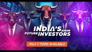 Own an India's Future Investors Team. Join India's First Investment Education Reality Revolution