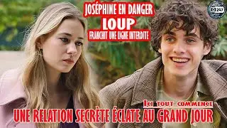[ITC Spoiler] Silences, trahisons, pression&hellip; Loup et Jos&eacute;phine pris au pi&egrave;ge |TF1