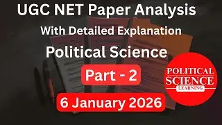 UGC NET Political Science 2026 | 6 January Question Paper Analysis | Part - 2