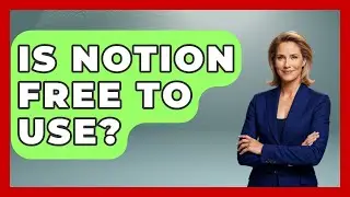 Is Notion Free To Use? - Emerging Tech Insider