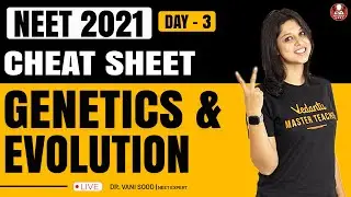 Cheat Sheet For Biology | Genetics and Evolution Class 12 | NEET 2021 | Dr. Vani Ma'am | Biotonic