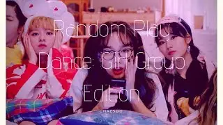2018 KPOP RANDOM PLAY DANCE CHALLENGE - GIRL GROUP EDITION! (w/ mirrored dances & no countdown)