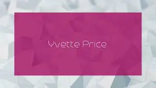 Yvette Price - appearance
