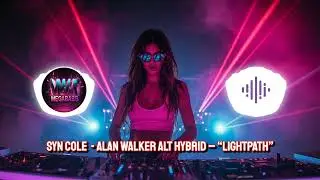 💖 LIGHTPATH ✨ Syn Cole / Alan Walker Alt Hybrid &ndash; Cinematic Melodic EDM Journey